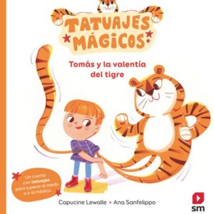 Tatuajes mágicos: Tomás y la valentía del tigre