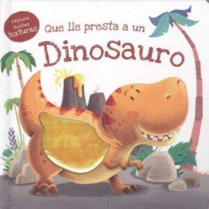 Que lle presta a un dinosaurio