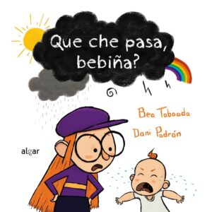 Que che pasa, bebiña?