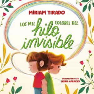 Los mil colores del hilo invisible