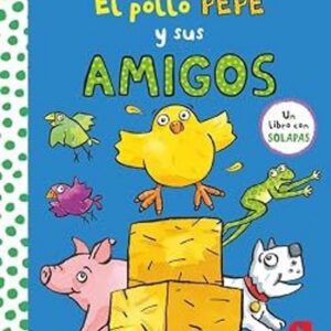 El pollo Pepe y sus amigos